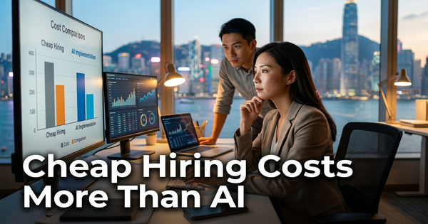 The False Economy of Cheap Hiring: Why the Affordable Hire Costs More Than AI Staff