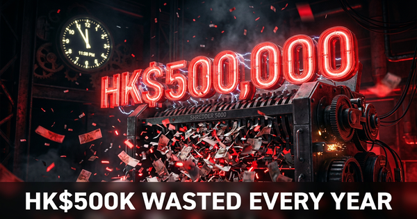 HK$500,000 a Year in Wasted Labour — And Most Bosses Don't Even Know It