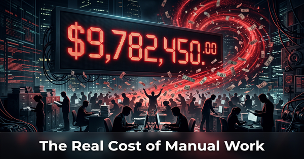 How Much Is Manual Work Really Costing Your Company? Calculate It in 60 Seconds