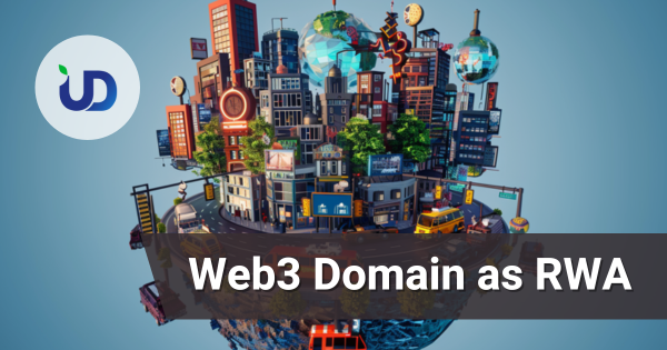 Web3的最新真实世界资产 (RWA)：拥有盈利可定制的顶级域名