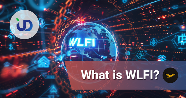 What is WLFI? A Beginner's Guide to World Liberty Financial