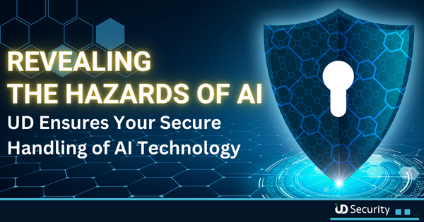 Revealing the Hazards of AI: UD Ensures Your Secure Handling of AI Technology