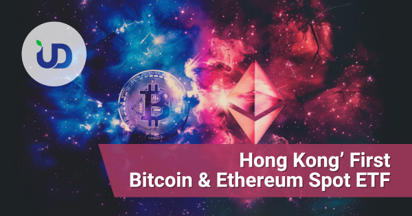 Overview of Hong Kong's First Bitcoin and Ethereum Spot ETFs