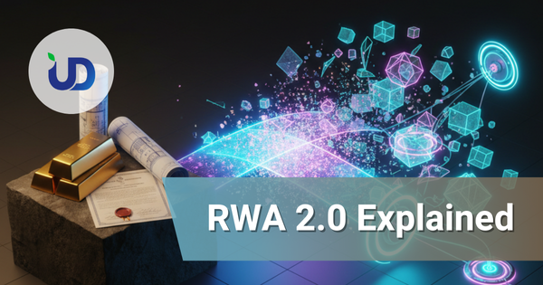 RWA 2.0 Explained: The Evolution from Digital Receipts to Programmable Assets
